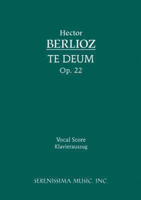 Hector Berlioz, See E Csicsery-Ronay Hector Berlioz - Te Deum, Op.22, Häftad