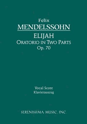 Felix Mendelssohn, Hermann Kretzschmar - Elijah, Op.70, Häftad
