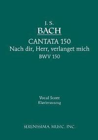 bokomslag Nach dir, Herr, verlanget mich, BWV 150