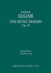 bokomslag The Music Makers, Op.69