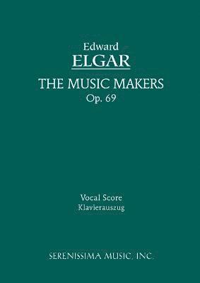 bokomslag The Music Makers, Op.69