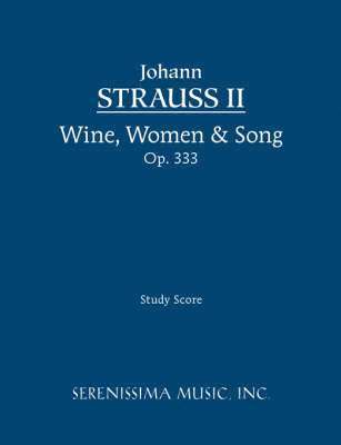 Wine, Women & Song, Op.333 1