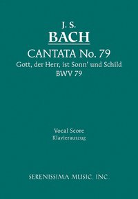 bokomslag Gott, Der Herr, Ist Sonn' und Schild, BWV 79