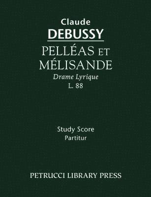 Pelleas et Melisande, CD 93, Häftad