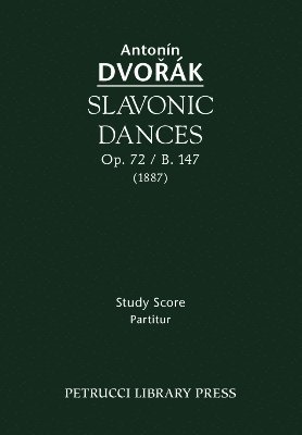 Slavonic Dances, Op.72 / B.147 1