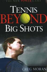 bokomslag Tennis Beyond Big Shots