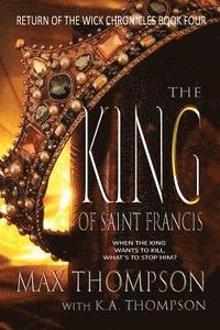 bokomslag The King of Saint Francis