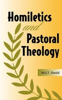 bokomslag Homiletics and Pastoral Theology