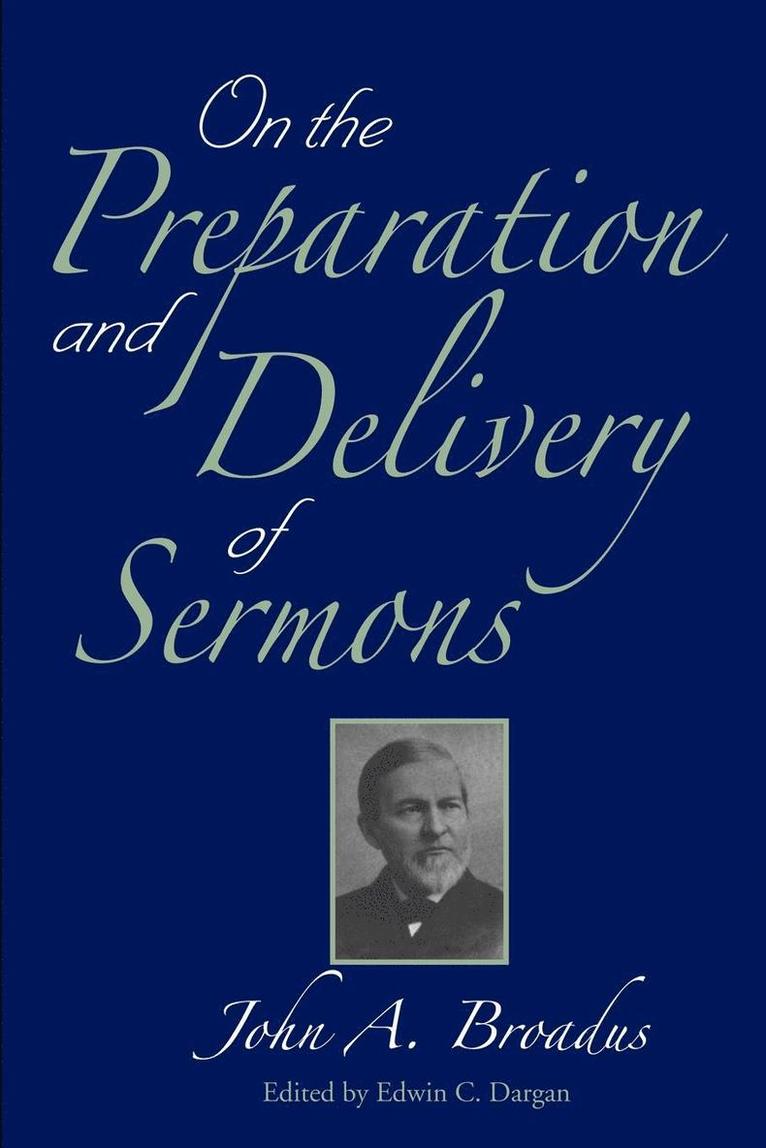 On the Preparation and Delivery of Sermons 1