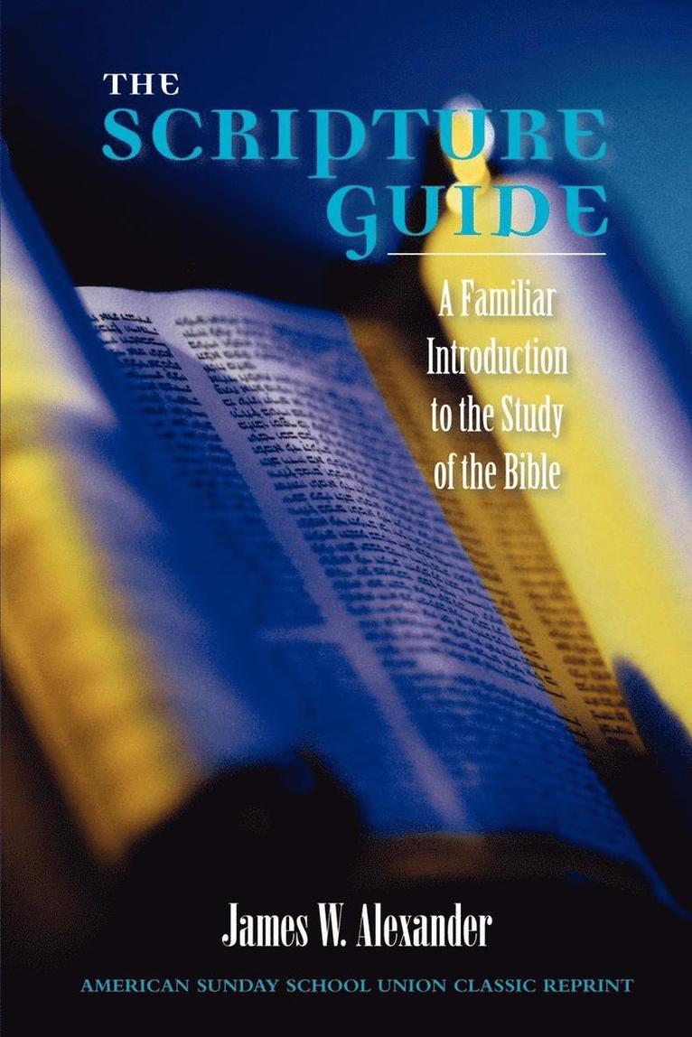 James W Alexander, James W. Alexander - Scripture Guide, Häftad