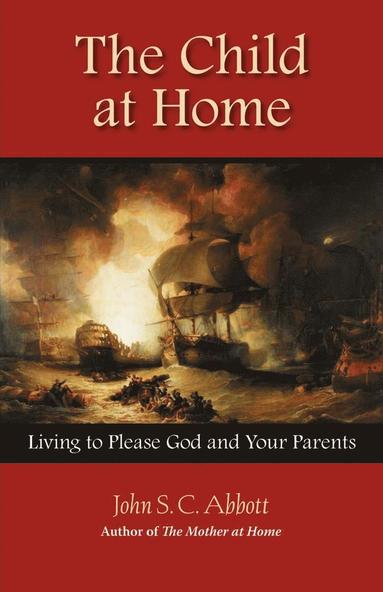 John Stevens Cabot Abbott - Child at Home, Häftad
