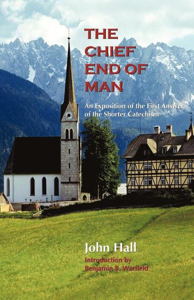 John Hall - Chief End of Man, Häftad