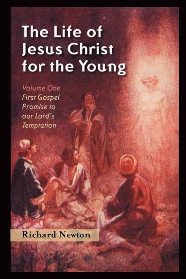 bokomslag Life of Jesus Christ for the Young
