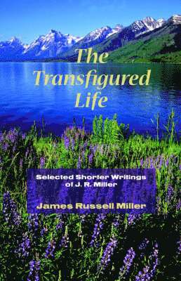 bokomslag The Transfigured Life