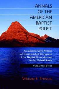 bokomslag Annals of the American Baptist Pulpit