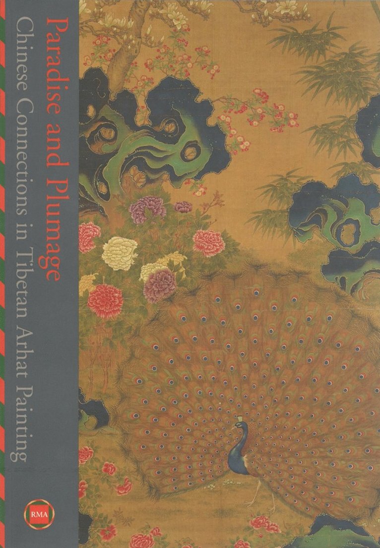 Paradise and Plumage: Chinese Connections in Tibetan Arhat Paintings
