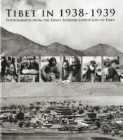 Tibet in 1938-1939: Photographs from the Ernst Schafer Expedition to Tibet