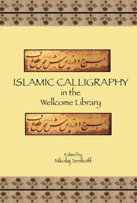 Islamic Calligraphy in the Wellcome Library