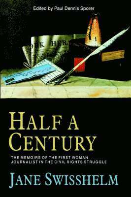 Jane Swisshelm, Dennis Sporer, Paul, Paul Dennis Sporer - Half a Century, Inbunden