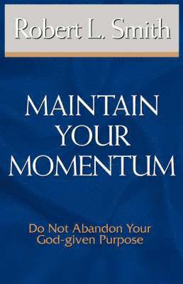 Maintain Your Momentum