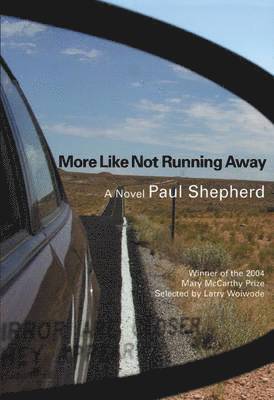 Paul Shepherd - More Like Not Running Away, Häftad