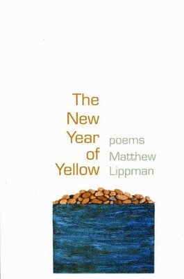 Matthew Lippman - New Year of Yellow, Häftad
