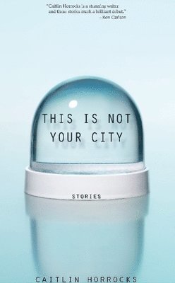 This Is Not Your City 1