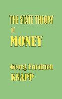 Georg Friedrich Knapp - State Theory of Money, Inbunden