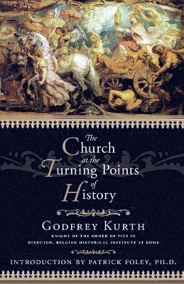 The Church At The Turning Points of History 1