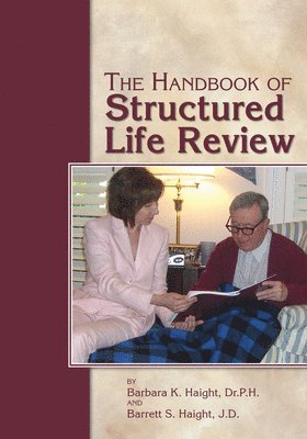 bokomslag The Handbook of Structured Life Review