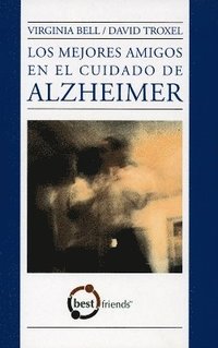 bokomslag Los Mejores Amigos en el Cuidado de Alzheimer