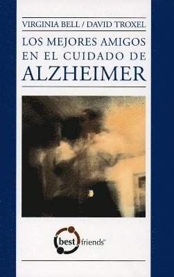 bokomslag Los Mejores Amigos en el Cuidado de Alzheimer