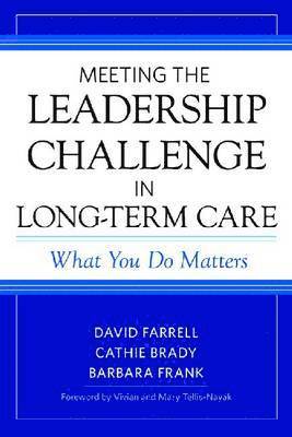 Meeting the Leadership Challenge in Long-Term Care 1