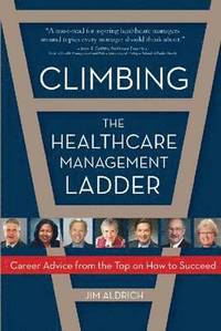 bokomslag Climbing the Healthcare Management Ladder