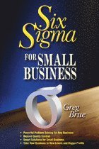 Greg Brue - Six Sigma for Small Business, Häftad