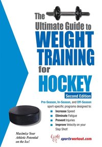 bokomslag Ultimate Guide to Weight Training for Hockey