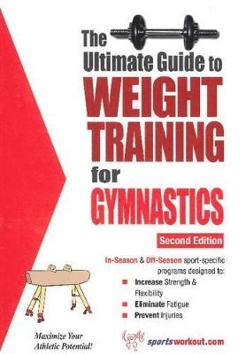 Ultimate Guide to Weight Training for Gymnastics