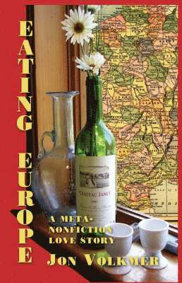 Eating Europe: A Meta-Nonfiction Love Story 1