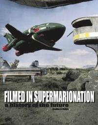 bokomslag Filmed in Supermarionation