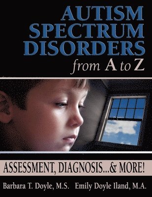 bokomslag Autism Spectrum Disorders from a to Z
