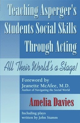 bokomslag Teaching Asperger's Students Social Skills Through Acting