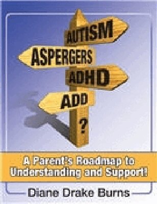 Diane Burns - Autism? Aspergers? ADHD? ADD?, Häftad