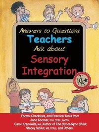bokomslag Answers to Questions Teachers Ask About Sensory Integration