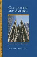 bokomslag Catholicism and America