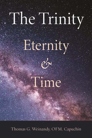 Thomas G. Weinandy - Trinity, Häftad