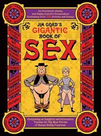 bokomslag Jim Goad's Gigantic Book Of Sex