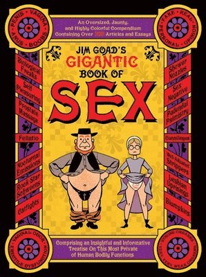 Jim Goad's Gigantic Book Of Sex 1