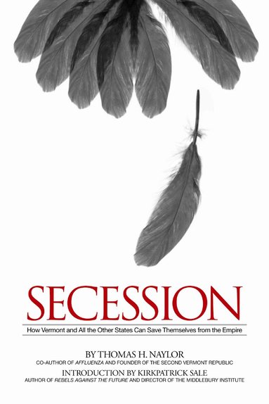 Thomas H Naylor - Secession, Häftad