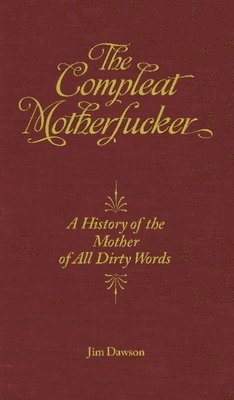 bokomslag The Compleat Motherfucker