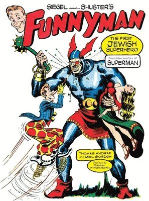 Siegel And Shuster's Funnyman 1